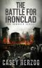 [The Unmaker 03] • The Battle for Ironclad